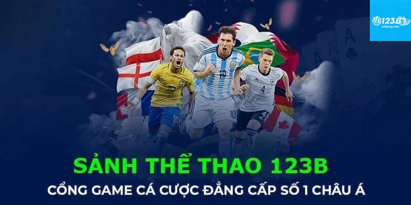 Vì Sao Cá Cược Thể Thao 123B Luôn Dẫn Đầu Xu Hướng?